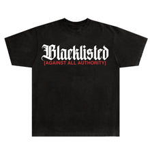 Load image into Gallery viewer, ‘BLACKLISTED’ SHIRT